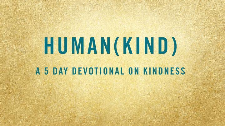 HUMAN(KIND): A 5-Day Devotional on Kindness