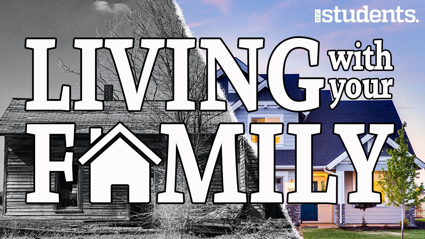 Living With Your Family
