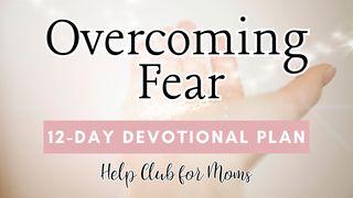 Overcoming Fear