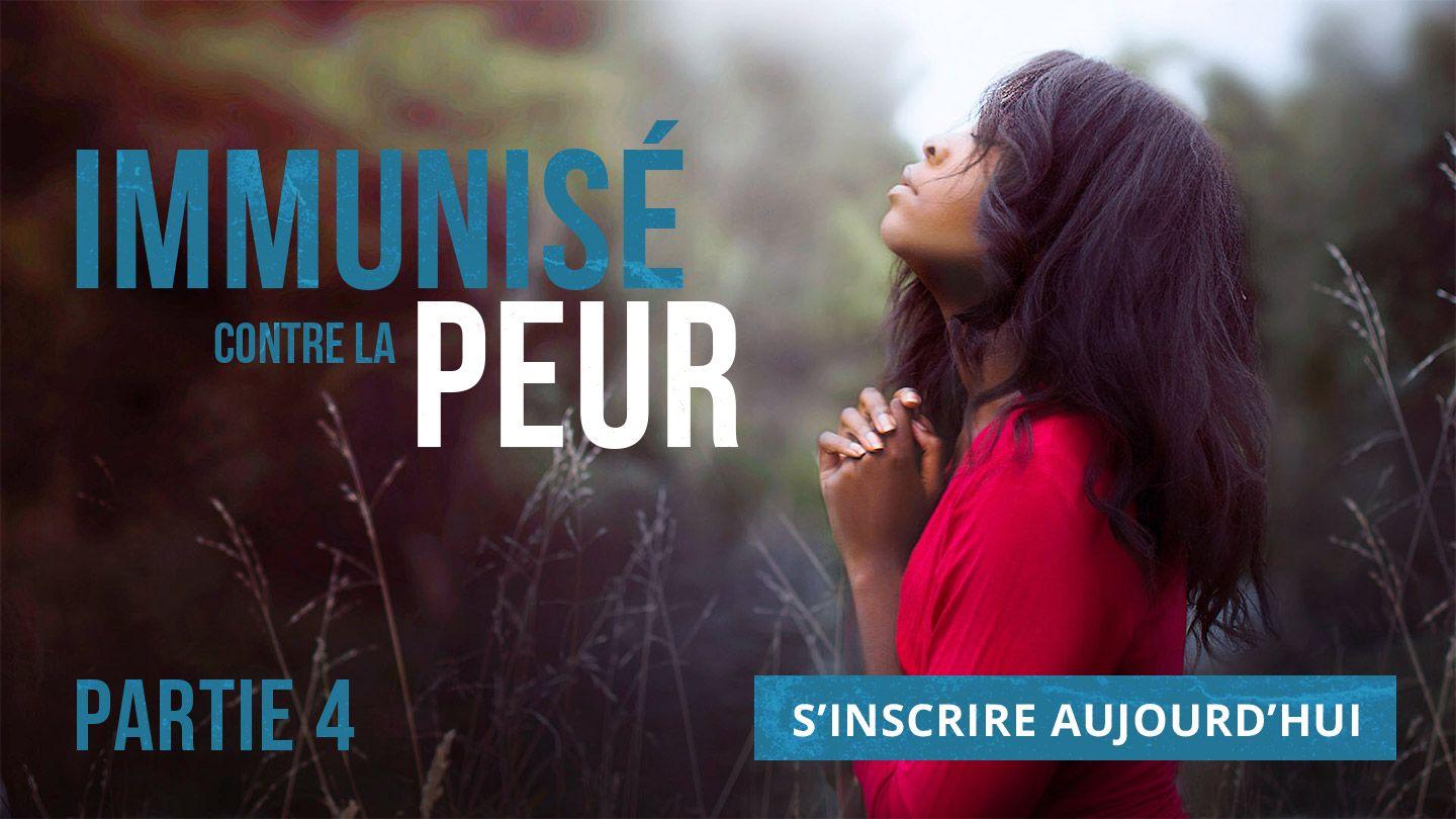 Immunisé contre la peur - Partie 4 Genèse 15:1-12 Parole de Vie 2017