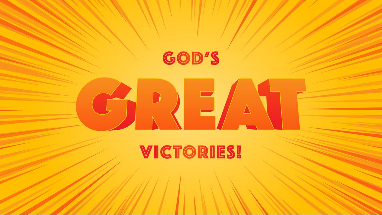 God's Great Victories 