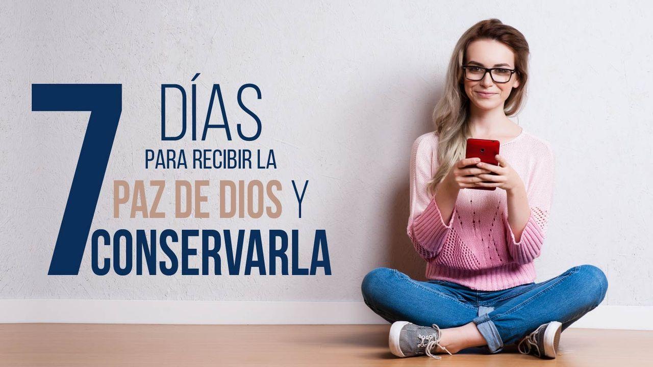 7 Días para recibir la paz de Dios y conservarla
