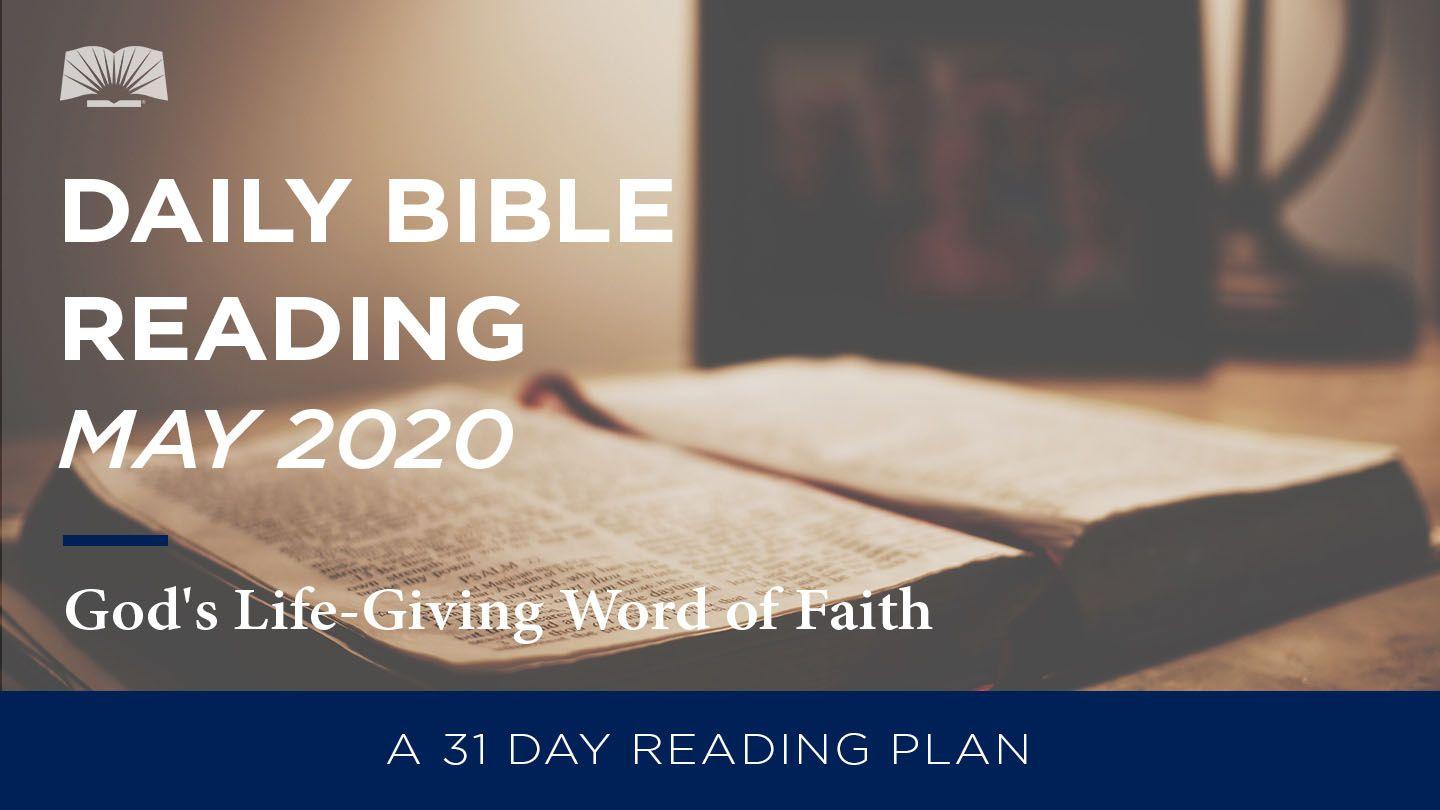 Daily Bible Reading – May 2020 God’s Life-Giving Word of Faith 2 Corinthians 1:2 English Standard Version Revision 2016