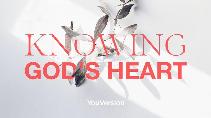 Knowing God’s Heart