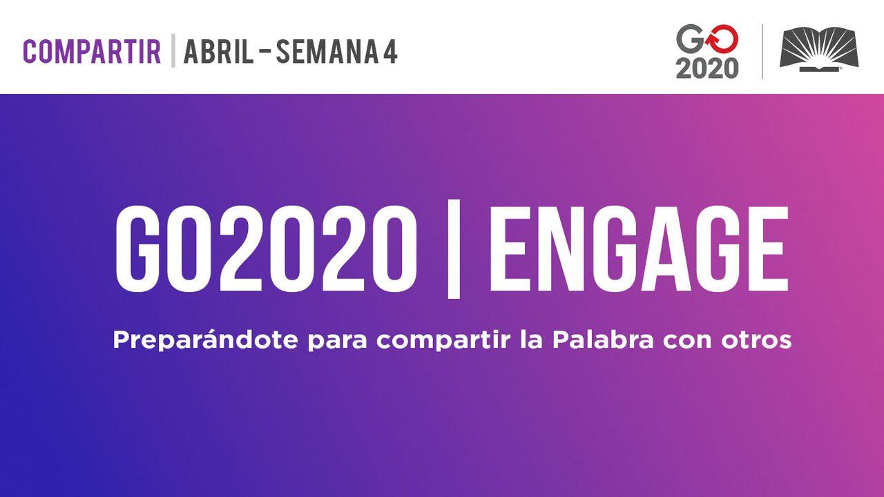 GO2020 | ENGAGE: Abril Semana 4 - COMPARTIR