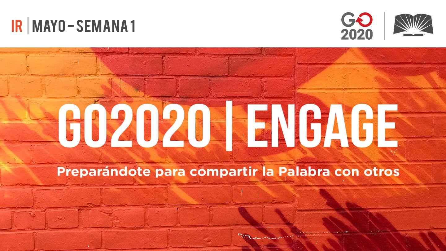 GO2020 | ENGAGE: Mayo Semana 1 - IR Mateo 9:36-38 Nueva Traducción Viviente