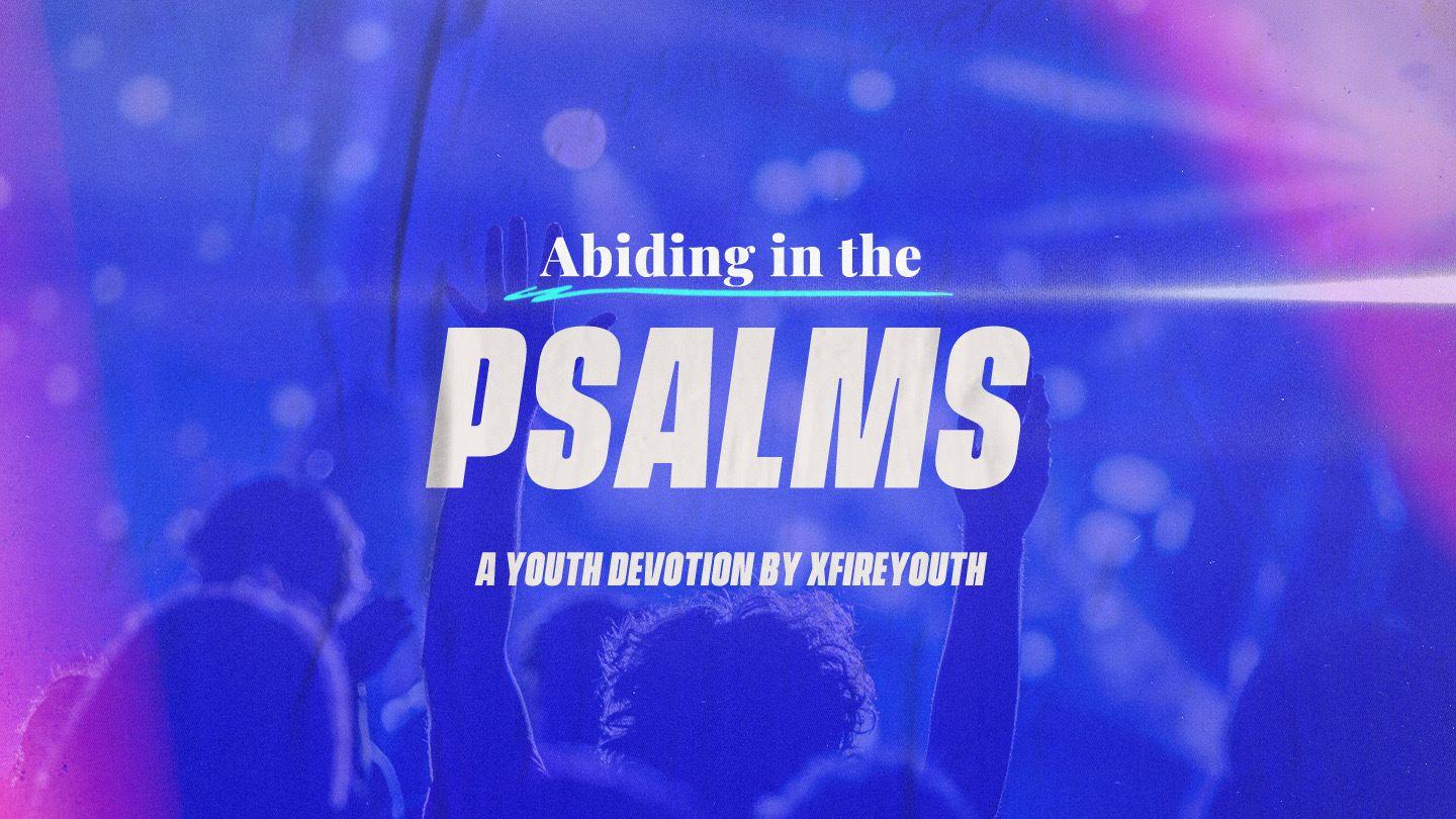Abiding in the Psalms