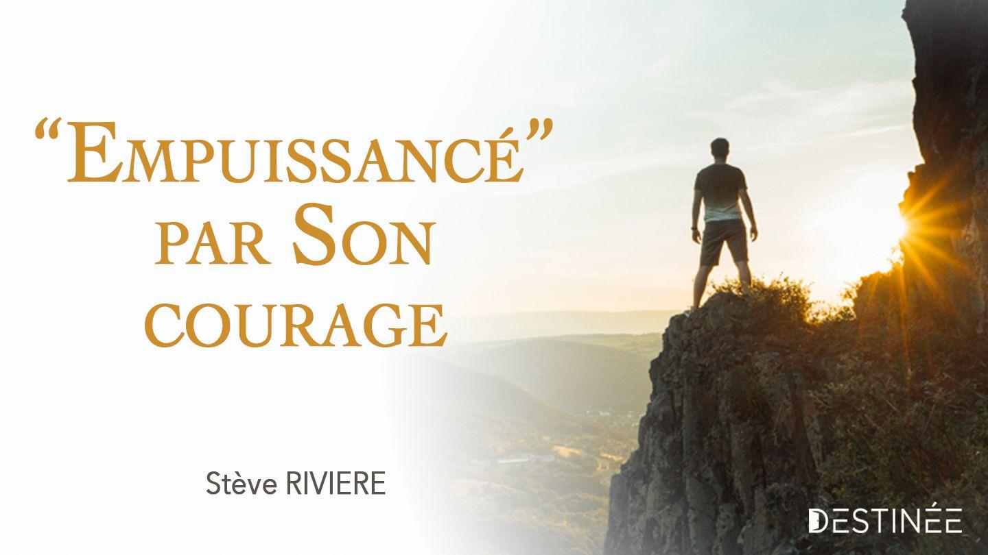 'Empuissancé' par Son courage 2 Corinthiens 4:16 La Bible Segond 21