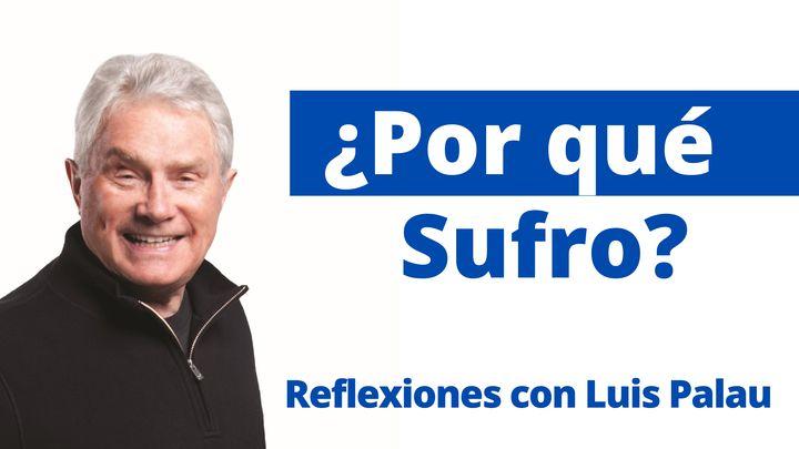 ¿Por qué sufro?