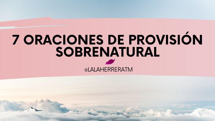 7 Oraciones de provisión sobrenatural
