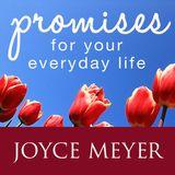 Joyce Meyer: Promises for Your Everyday Life - a Daily Devotional