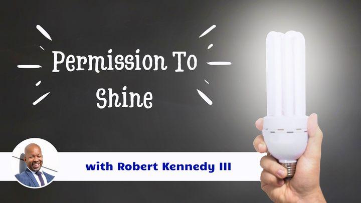 Permission To Shine