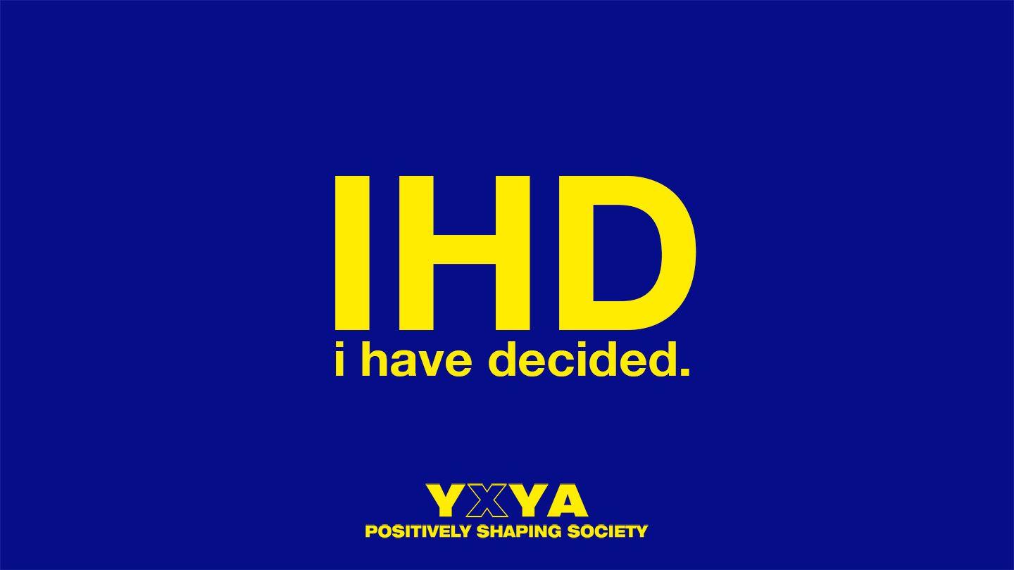 I Have Decided - YxYA