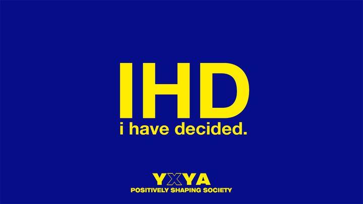 I Have Decided - YxYA