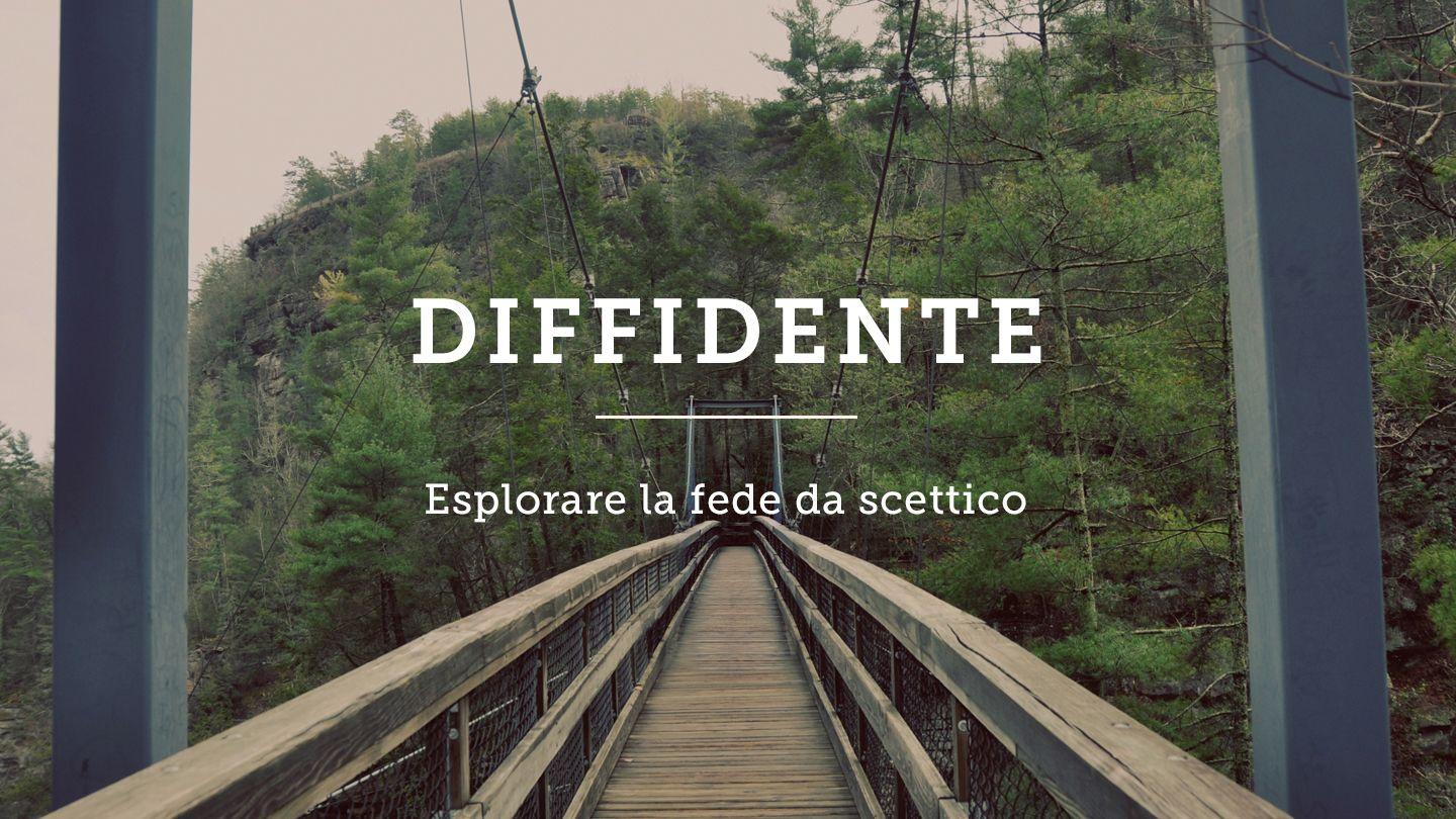 Diffidente: Esplorare La Fede Da Scettico Esodo 20:1-2 Traduzione Interconfessionale in Lingua Corrente
