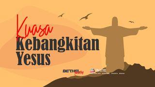 Kuasa Kebangkitan Yesus