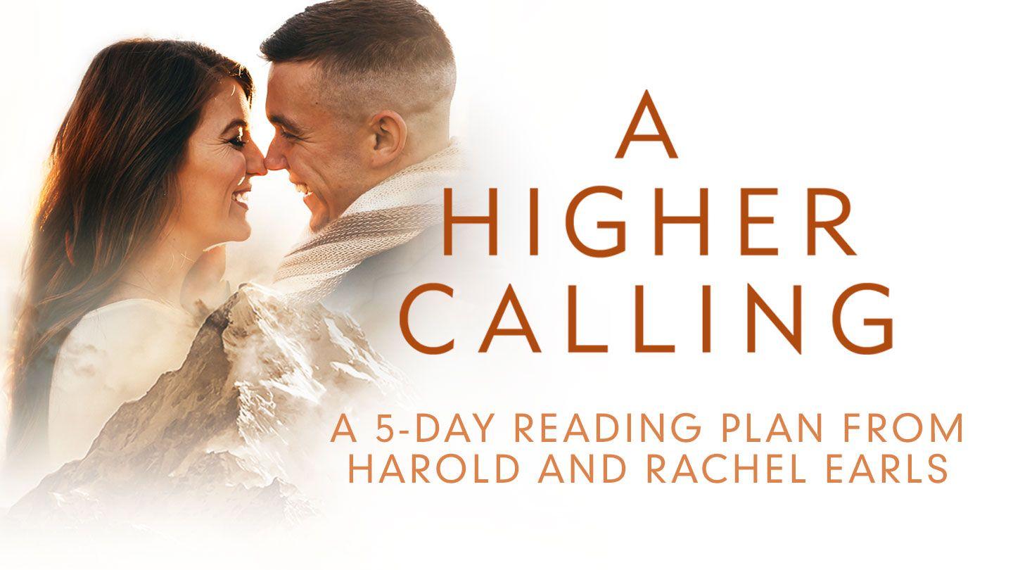 A Higher Calling Psalms 84:10 New International Version