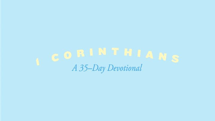 1 Corinthians: A 35-Day Reading Plan
