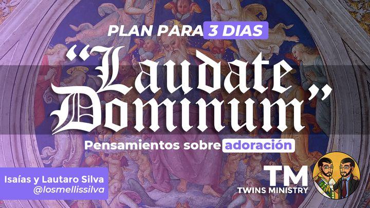 "Laudate Dominum" - Adoración