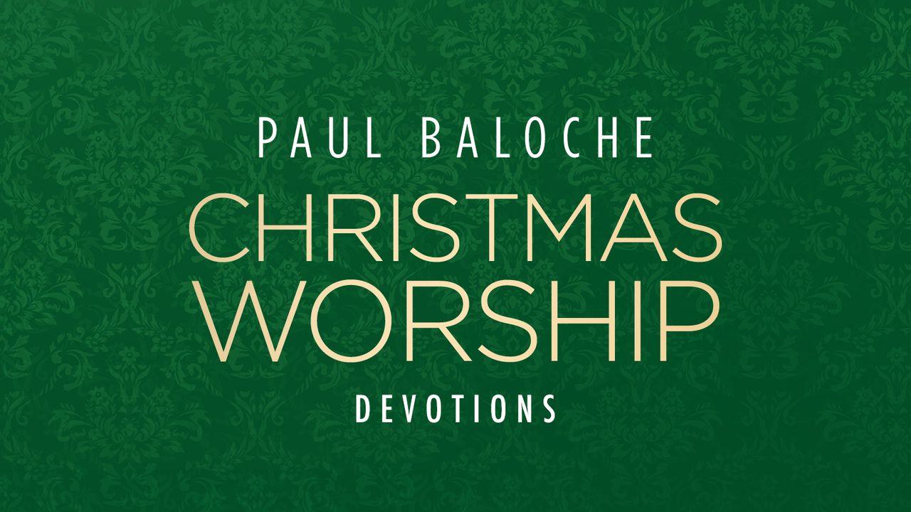 Paul Baloche - Christmas Worship Devotions