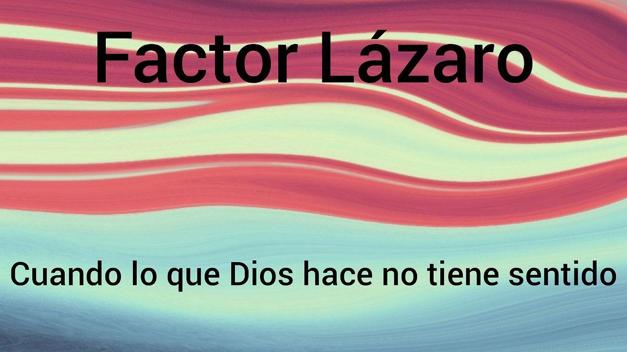Factor Lázaro