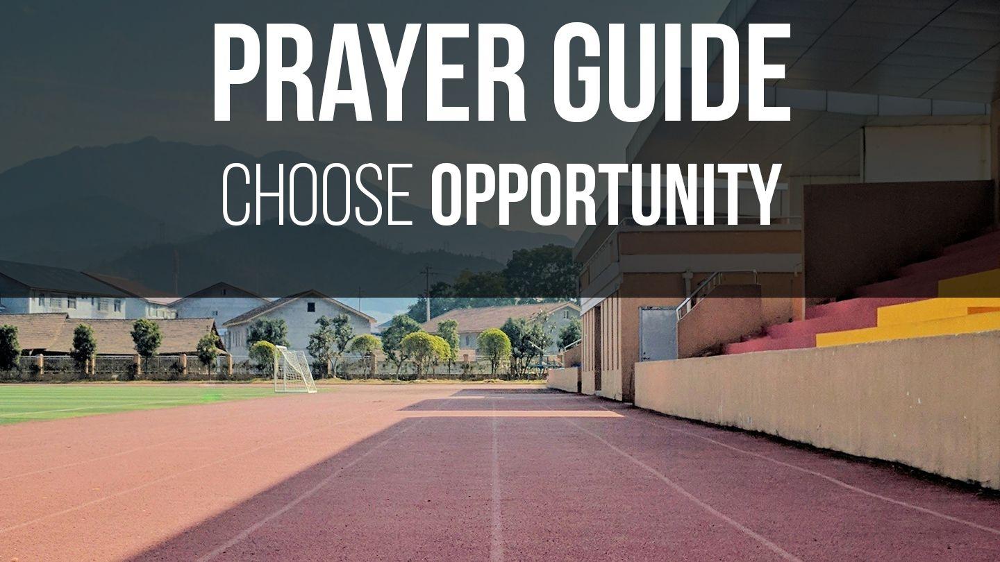First Priority Prayer Guide: Choose Opportunity