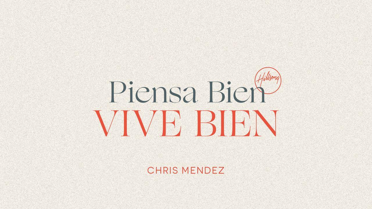 Piensa Bien, Vive Bien 