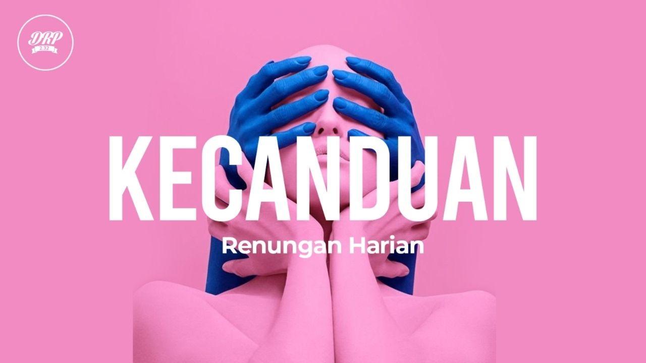 KECANDUAN