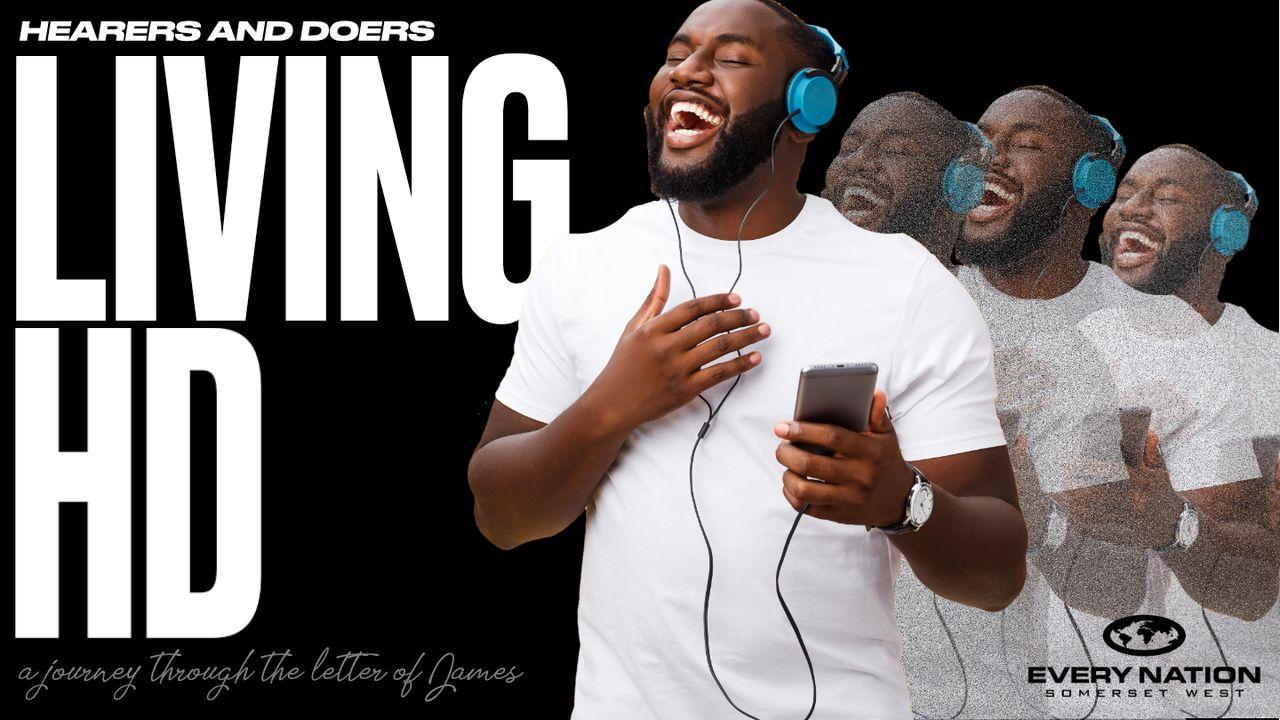 Living HD - A Journey Through the Letter of James
