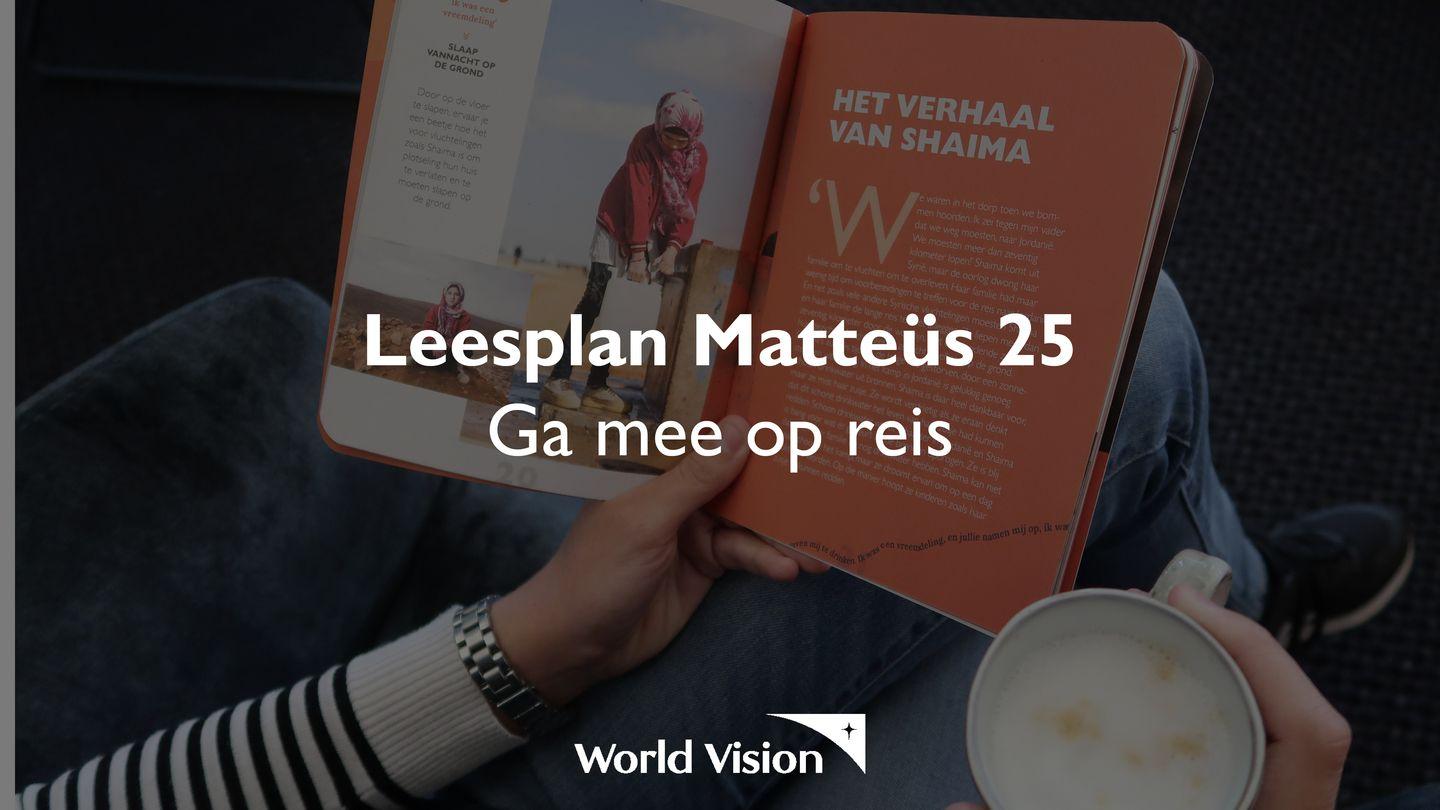 Mattheus 25: Ga mee op reis Matteüs 25:31-34 BasisBijbel, de bijbel in makkelijk Nederlands