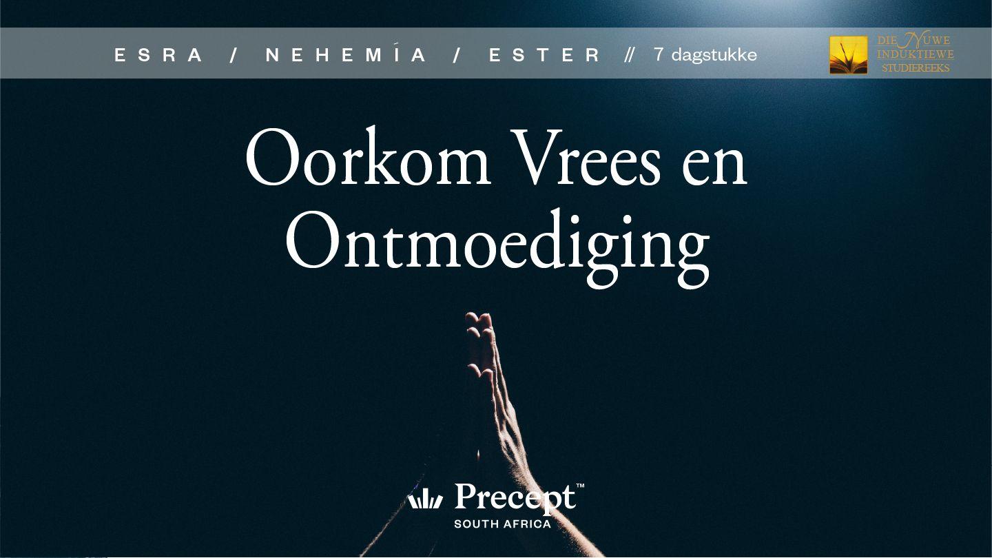 Esra/Nehemia/Ester: Oorkom Vrees en Ontmoediging  Nehemia 1:6 Contemporary Afrikaans Bible 2023
