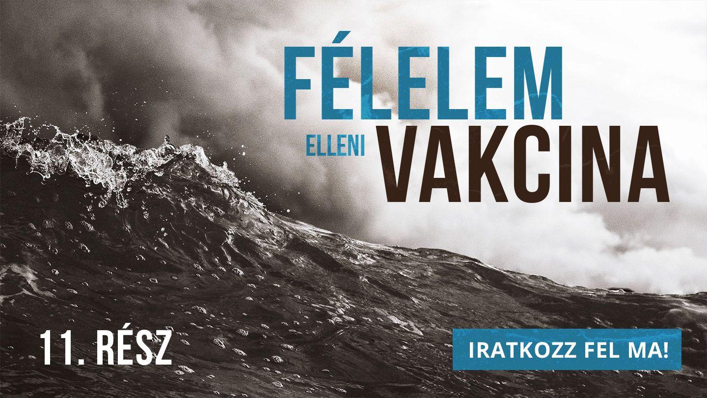 Félelem elleni vakcina 11. Rész Ézsaiás 6:1-9 Revised Hungarian Bible
