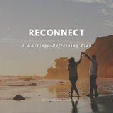Reconnect: Refresh Your Marriage 