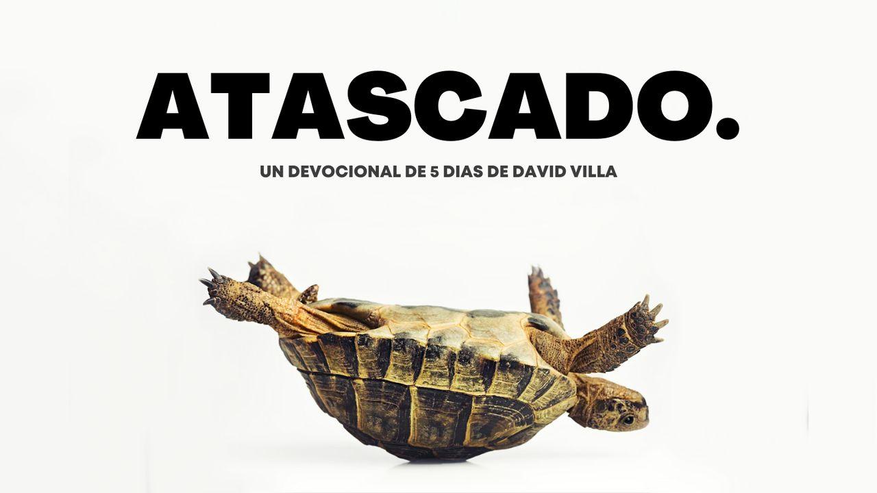 Atascado