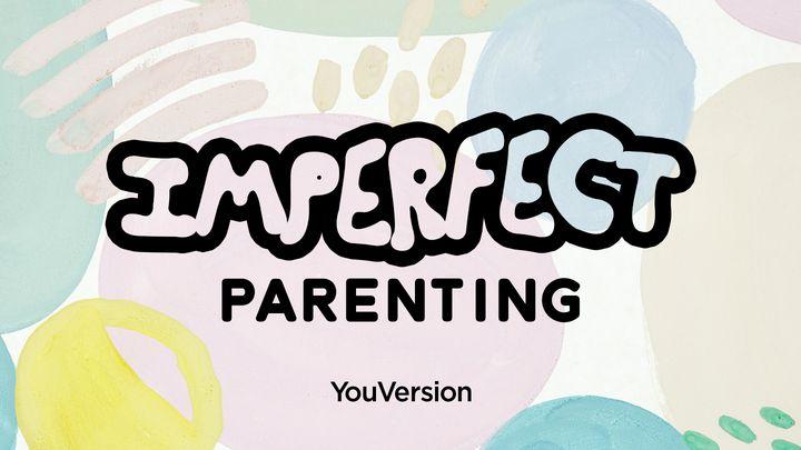 Неидеальные родители