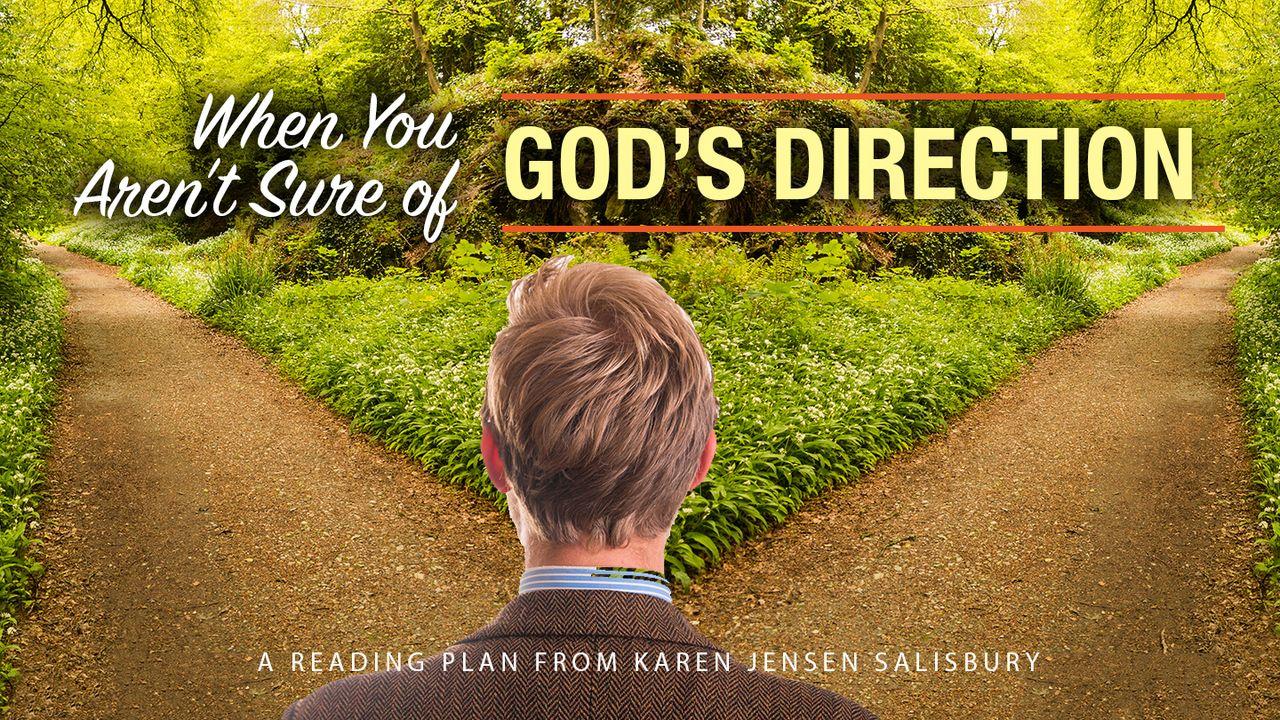 When You Aren't Sure of God's Direction