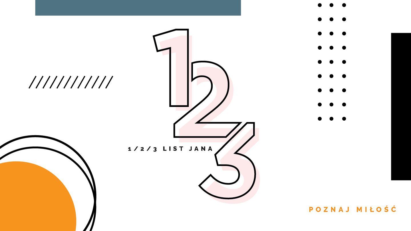 Poznaj miłość 1 Jana 2:29 Biblia, to jest Pismo Święte Starego i Nowego Przymierza Wydanie pierwsze 2018