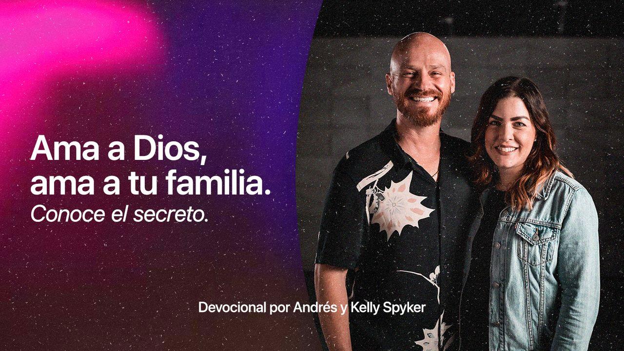 Ama a Dios, ama a tu familia.