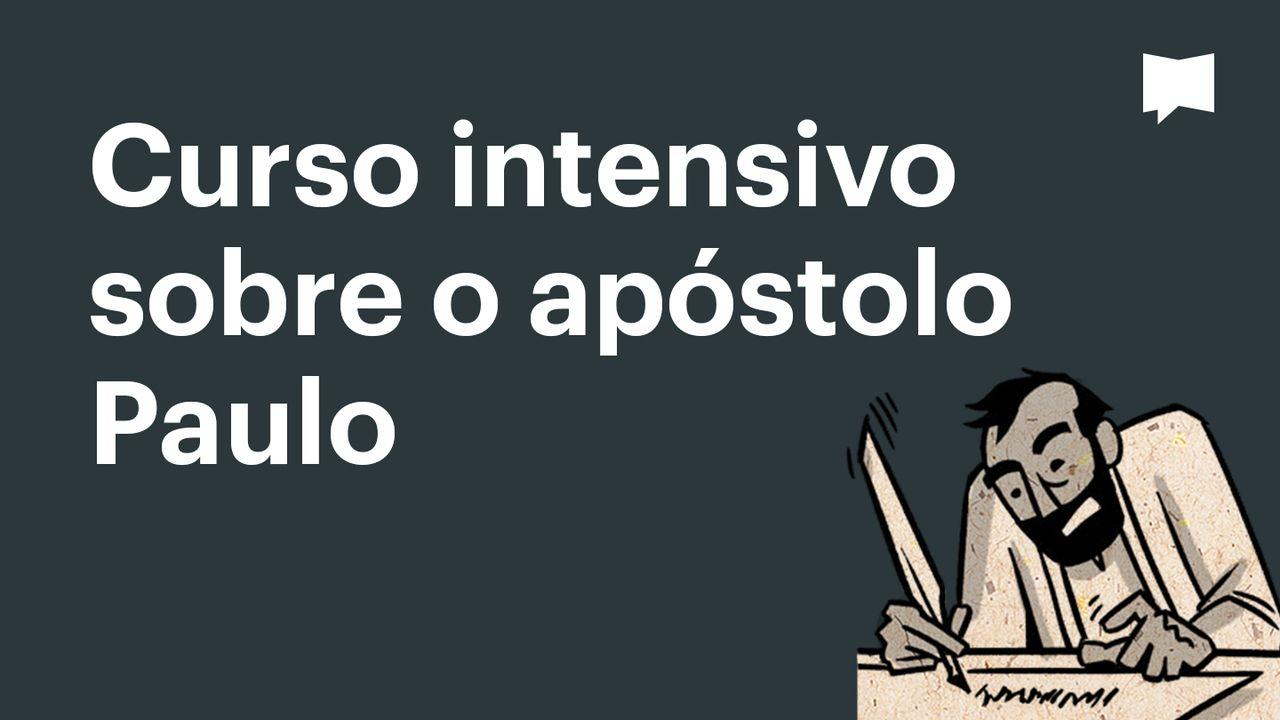 BibleProject | Curso intensivo sobre o apóstolo Paulo