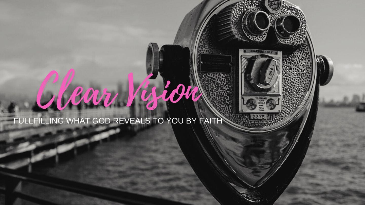 Clear Vision: Fulfilling What God Reveals to You by Faith ઉત્પત્તિ 6:12 પવિત્ર બાઇબલ C.L.