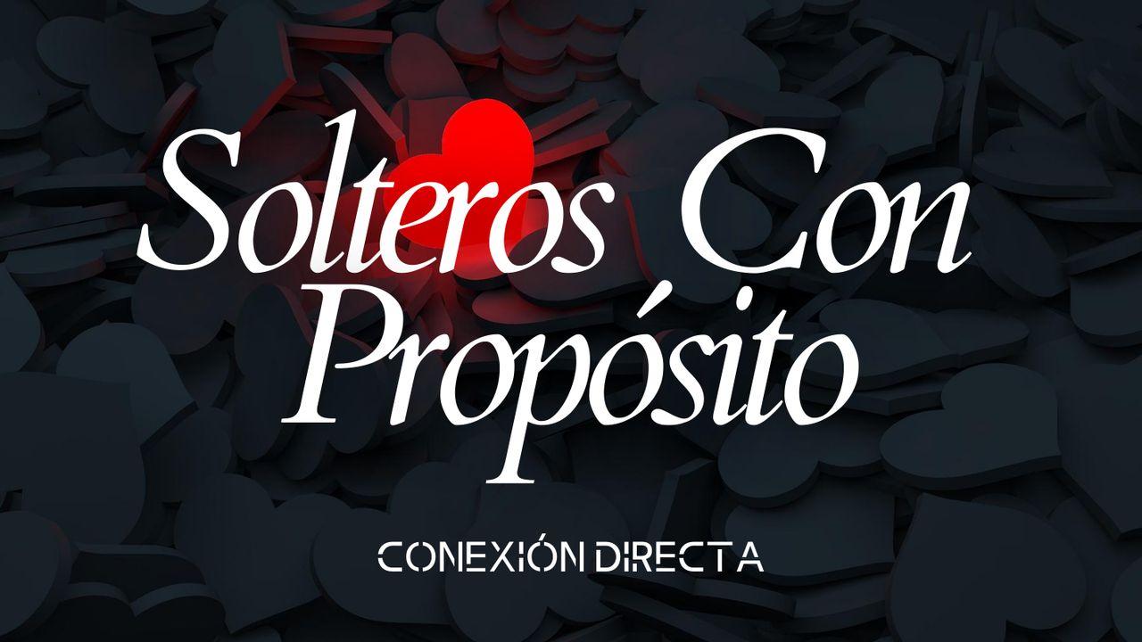 Solteros Con Propósito