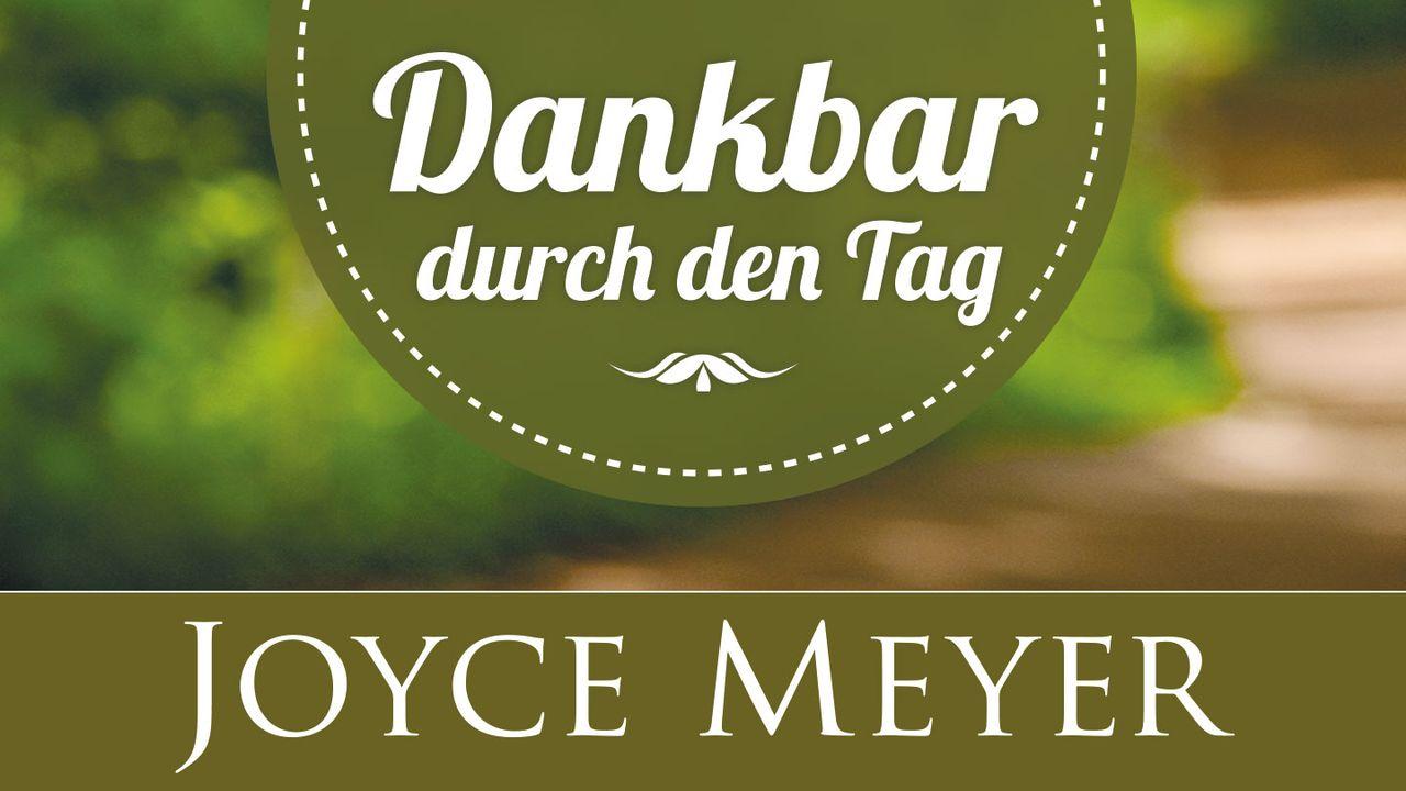 Dankbar durch den Tag