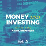 Money and Investing with the Kwak Brothers