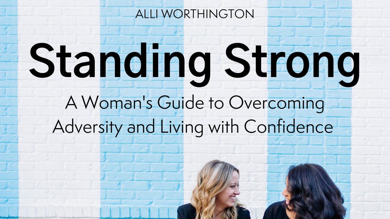 Manteniéndose firme: Superar la adversidad y vivir con confianza