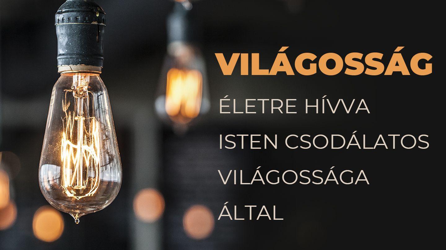 VILÁGOSSÁG - Életre Hívva Isten Csodálatos Világossága Által 聖約翰福音 3:16 包爾騰－柏漢理淺文理《新約聖經》