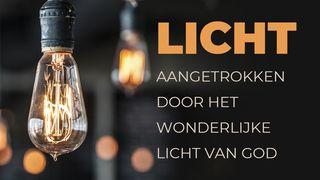 LICHT - Aangetrokken door het Wonderlijke Licht van God