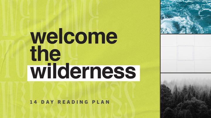 Welcome the Wilderness 