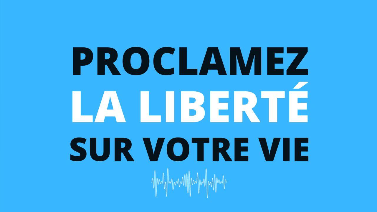 PROCLAMEZ LA LIBERTÉ SUR VOTRE VIE - Par Eric Célérier