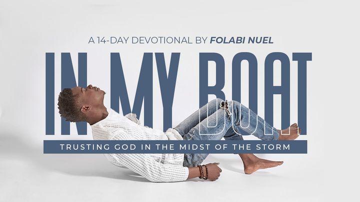 In My Boat: Trusting God in the Midst of the Storm 