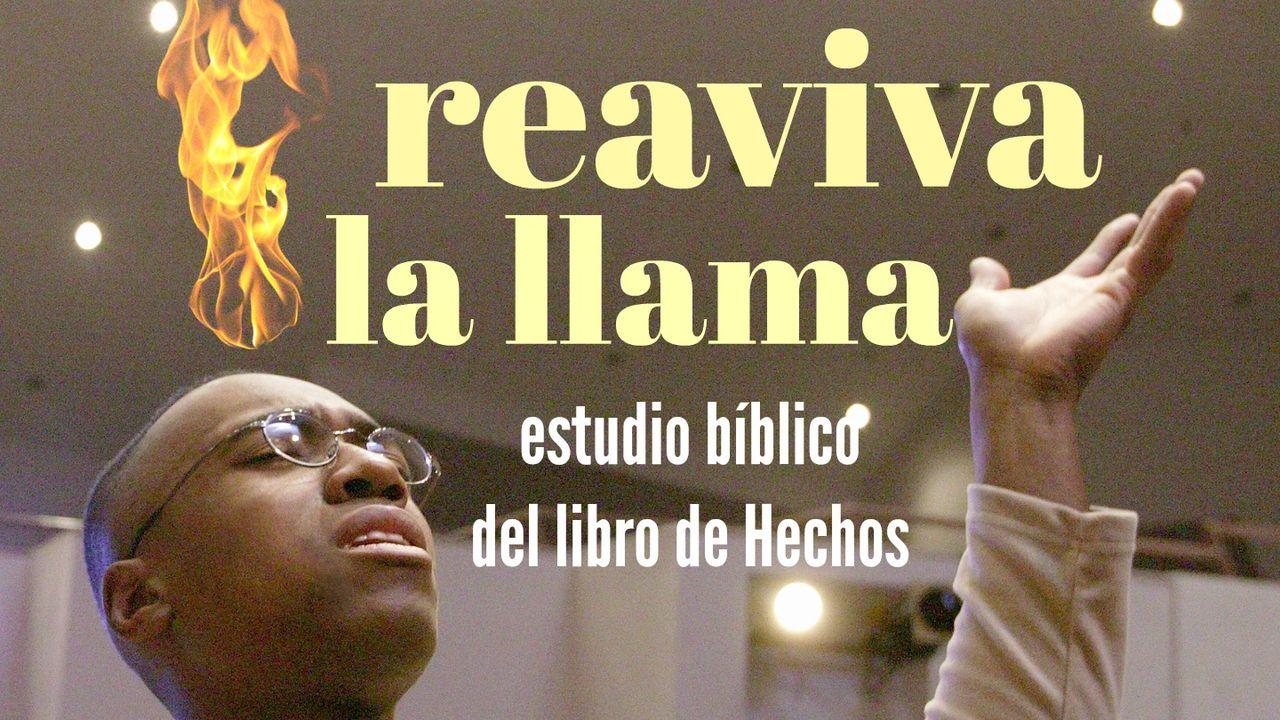 Reaviva la Llama: Un Estudio Bíblico sobre el Espíritu Santo por J. Lee Grady